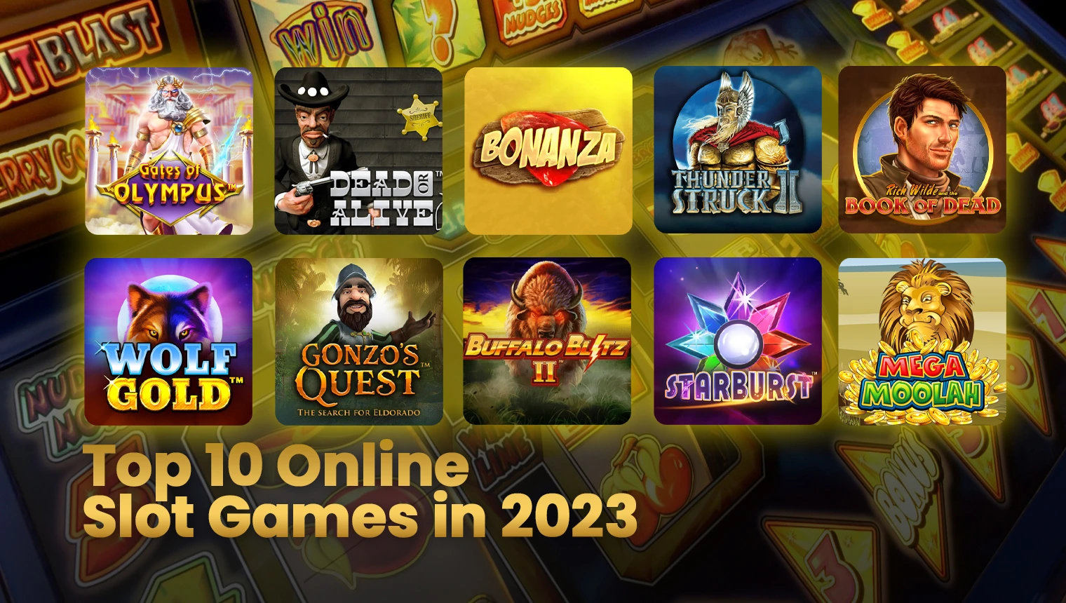 Top 10 Online Slot Games in 2024
